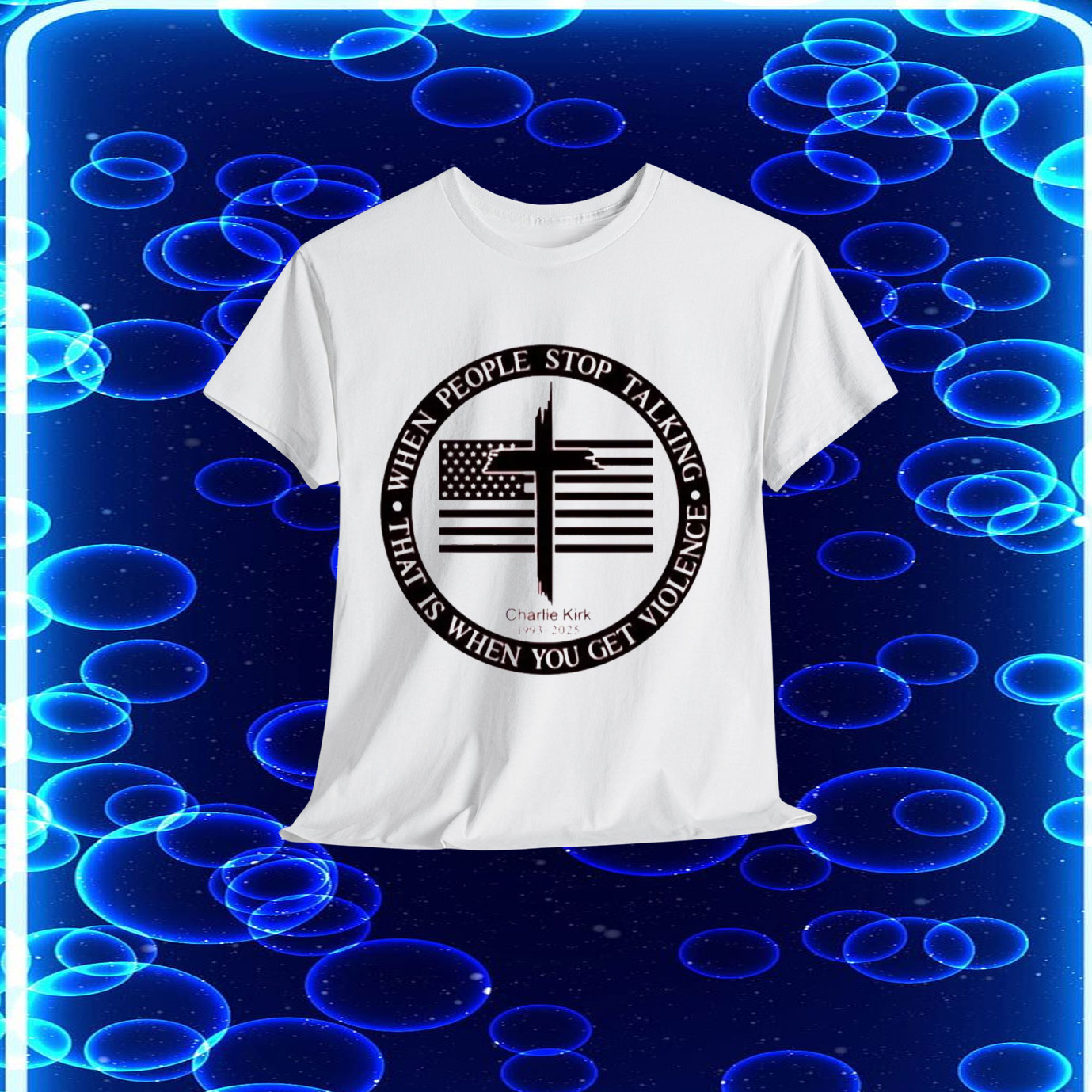 Charlie Kirk When People Stop Talking That Is When You Get Violence Shirt