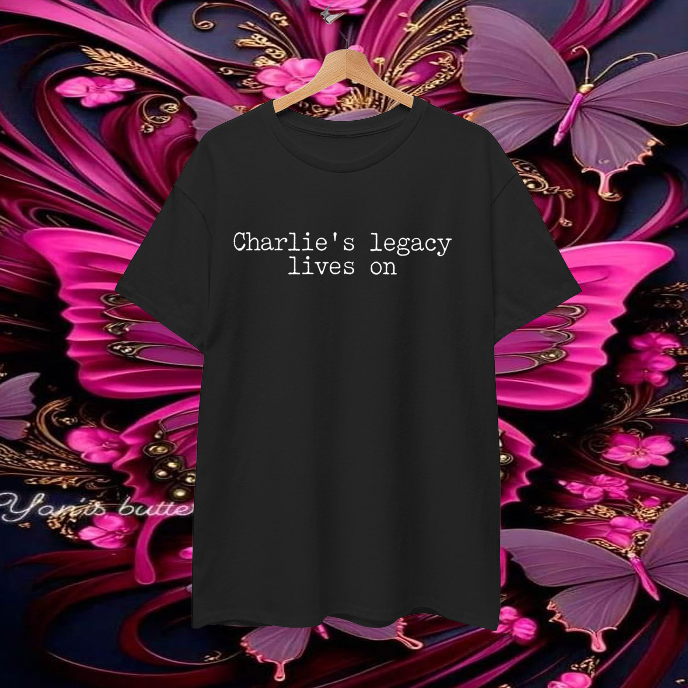 Charlie's Legacy Lives On T-Shirt