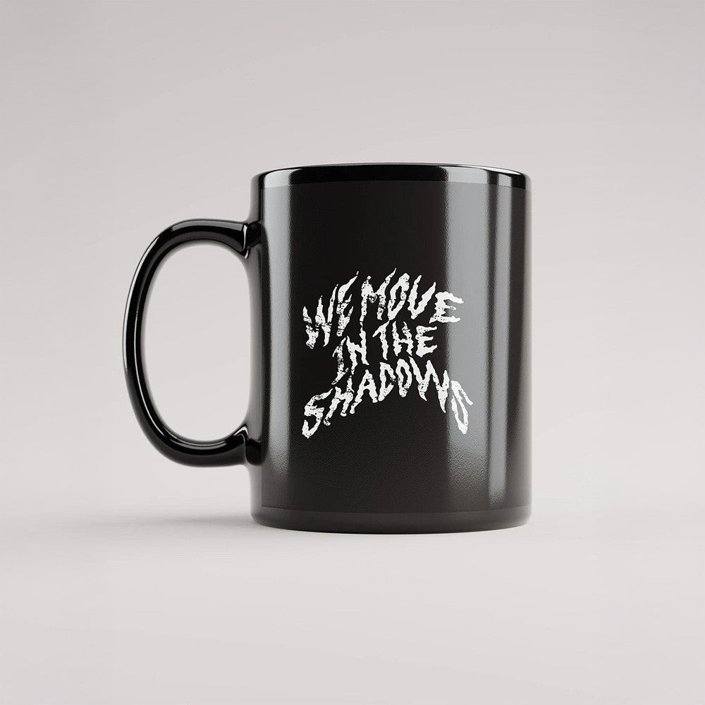 Charlotte Dobre We Move In The Shadows Mug Charlotte Dobre Merch Fan Gift Charlotte Dobre We Move In The Shadows Mug Charlotte Dobre Merch Fan Gift