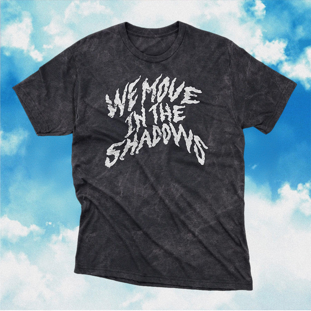 Charlotte Dobre We Move In The Shadows Wash Shirt Charlotte Dobre Merch For Fan Gift Charlotte Dobre We Move In The Shadows Wash Shirt Charlotte Dobre Merch For Fan Gift