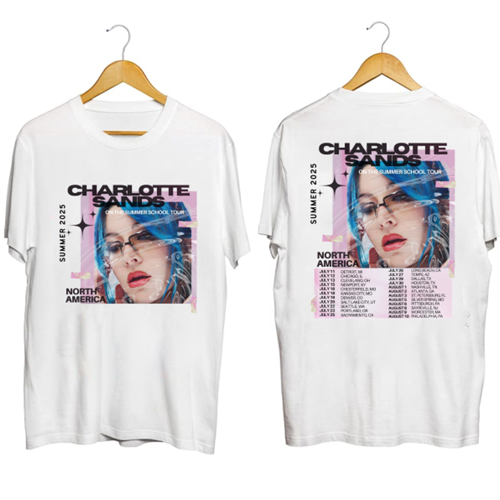 Charlotte Sands Tour 2025 Shirt Charlotte Sands Merch Gifts For Music Enthusiasts Charlotte Sands Tour 2025 Shirt Charlotte Sands Merch Gifts For Music Enthusiasts