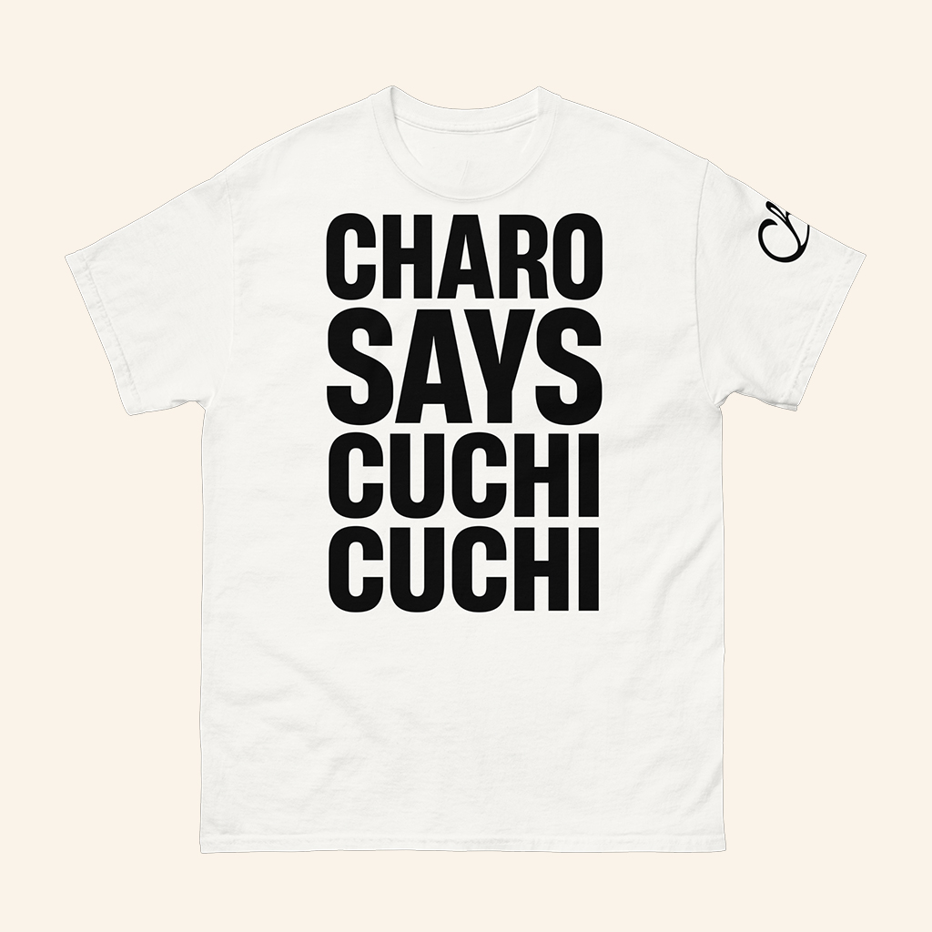 Charo Says Cuchi Cuchi T-Shirt Charo Merch Gifts For Music Lovers