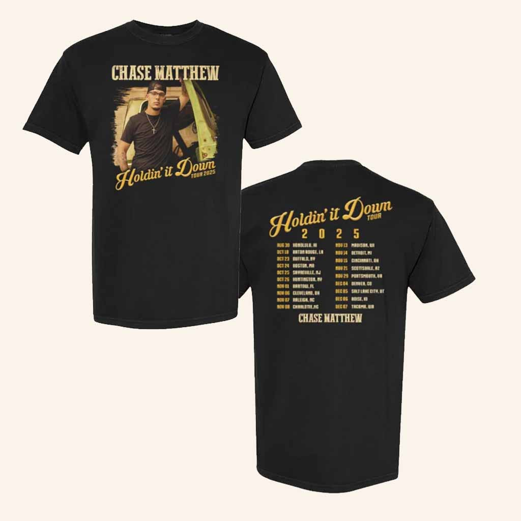Chase Matthew Merch Holdin' It Down Tour T-Shirt Music Related Gifts For Guys Chase Matthew Merch Holdin' It Down Tour T-Shirt Music Related Gifts For Guys