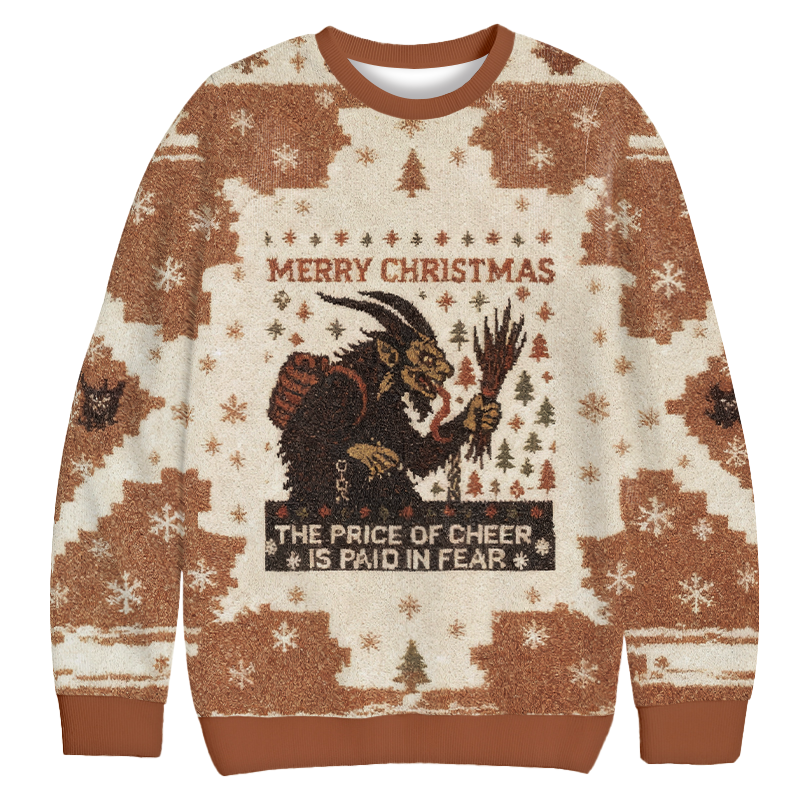 Cheer Is Paid In Fear Funny Christmas Ugly Sweatshirt Christmas Gift For Family Cheer Is Paid In Fear Funny Christmas Ugly Sweatshirt Christmas Gift For Family