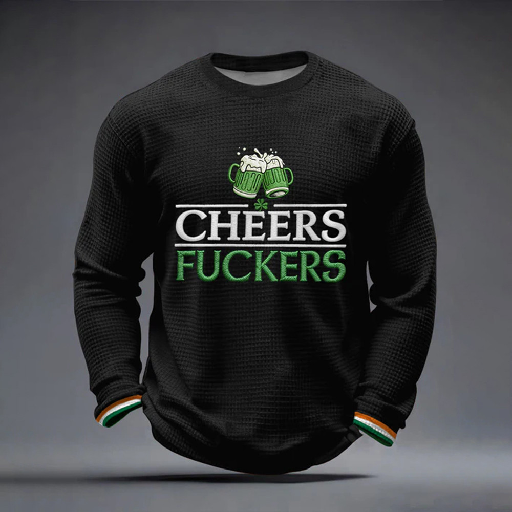 Cheers F Beer Festival Long Sleeve Shirt Saint Patrick's Day Clothing Line St Paddy Day Gift Idea