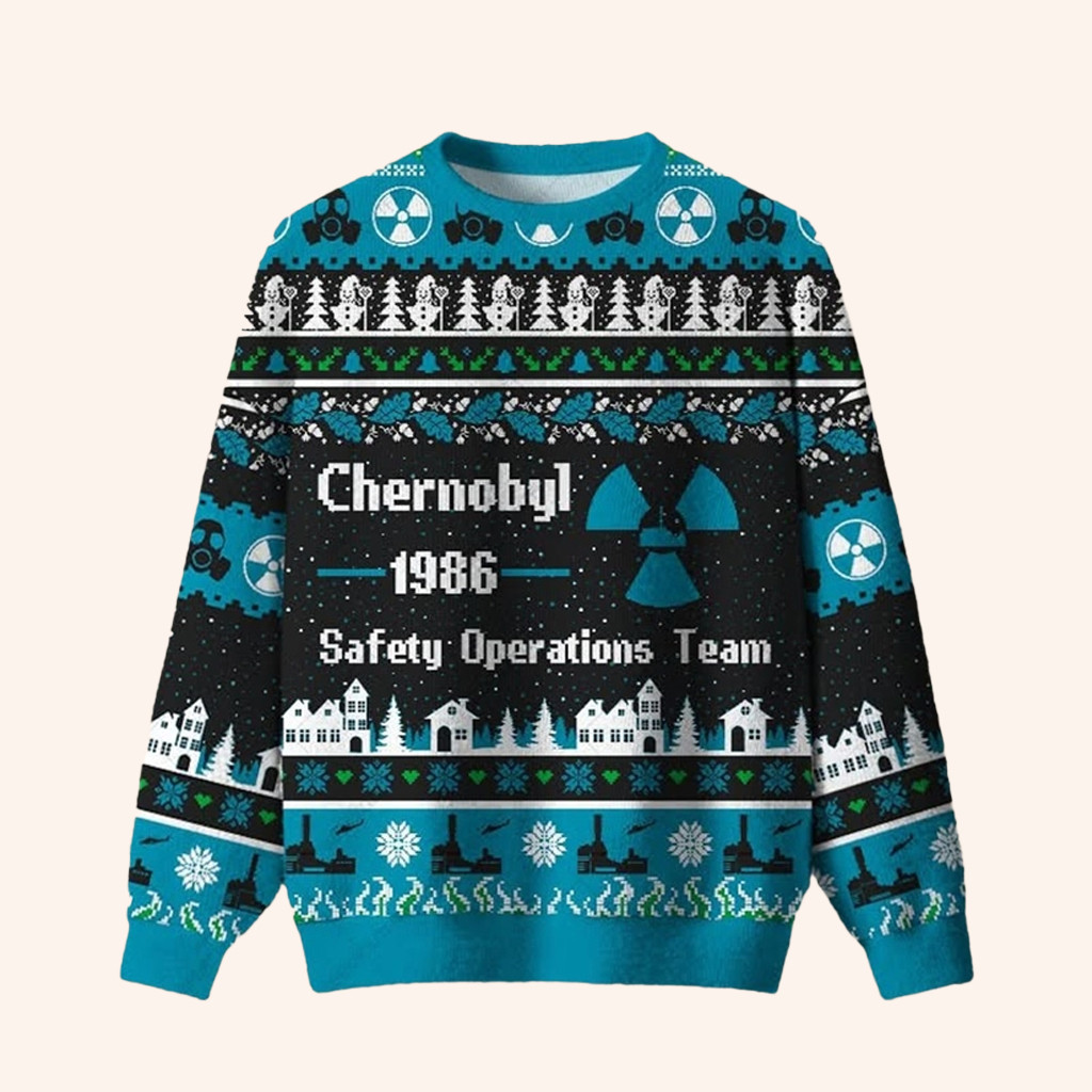 Chernobyl 1986 Safety Operations Team Ugly Christmas Sweater 2025 Dad Christmas Gifts