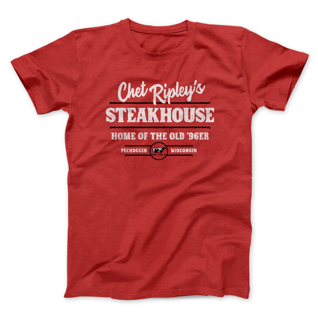 Chet Ripley's Steakhouse Funny Movie Unisex T-Shirt Gift For Best Friends