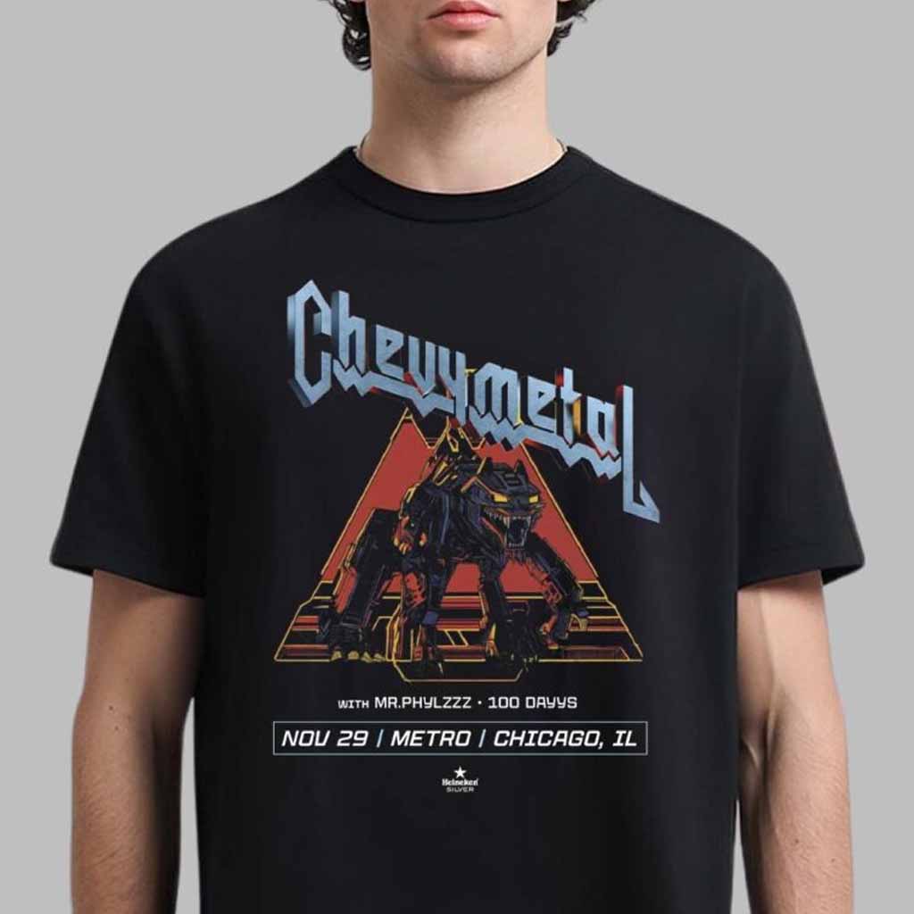 Chevy Metal Poster For Show In Chicago Illinois At Metro On November 29 2024 T-Shirt Gifts For Father Chevy Metal Poster For Show In Chicago Illinois At Metro On November 29 2024 T-Shirt Gifts For Father