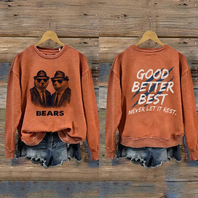 Chicago Bears Football Merch Bear Down Sweatshirt Good Better Best Bear Nations Clothing