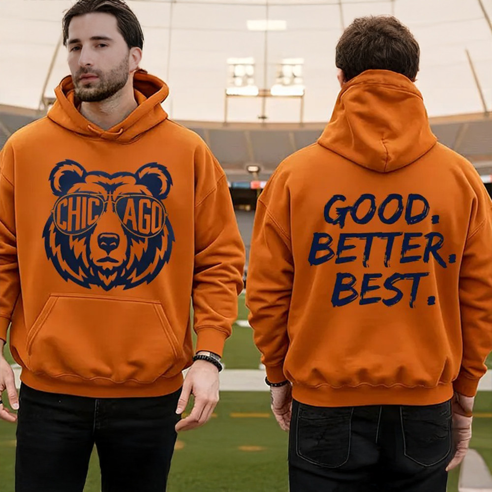 Chicago Bears Football Merch Good Better Best Hoodie Football Gifts For Husband