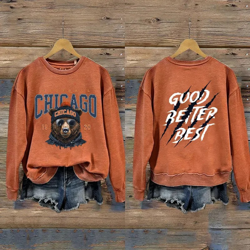 Chicago Bears Football Merch Good Better Best Sweatshirt Football Gifts For Wife