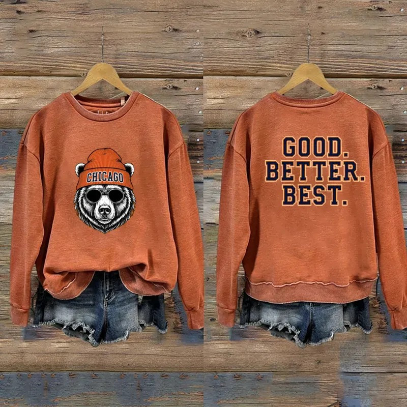 Chicago Bears Football Merch Good Better Best Sweatshirt Football Gifts For Women