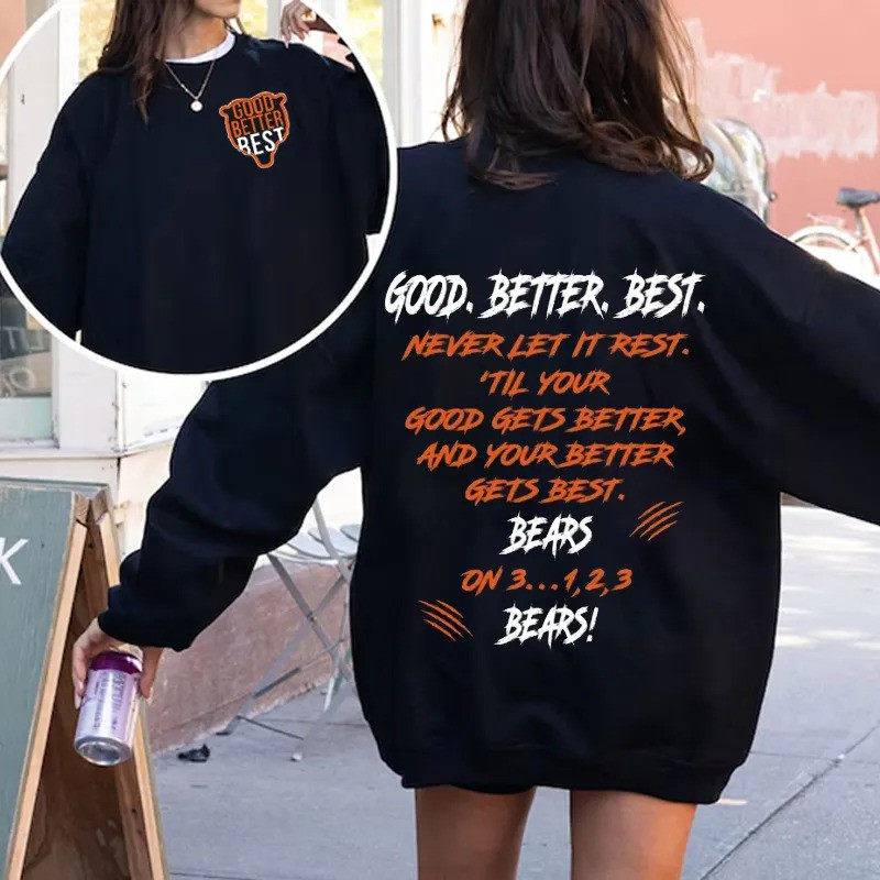 Chicago Bears Football Merch Good Better Best Sweatshirt Football Gifts For Women