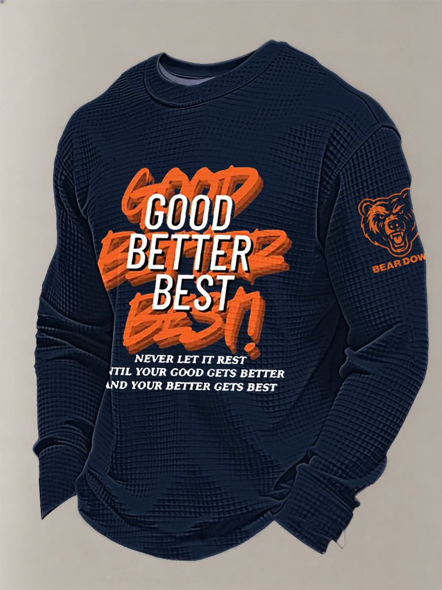 Chicago Bears Merch Good Better Best Long Sleeve Shirt Monsters Of The Midway Football Apparel