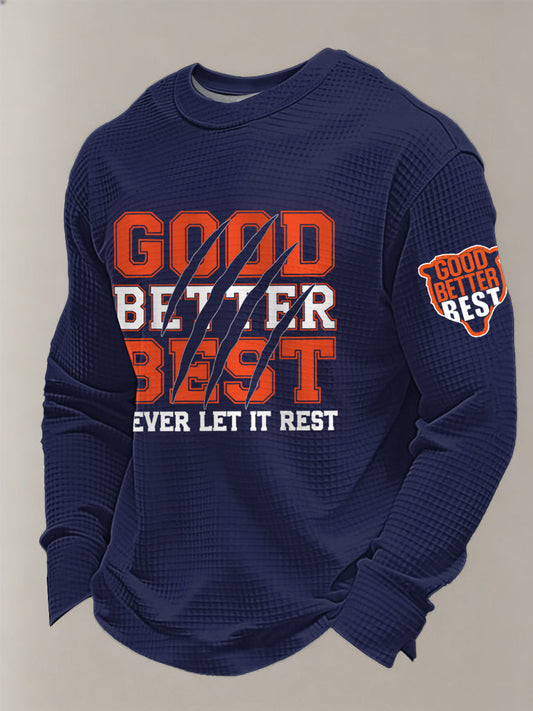 Chicago Bears Merch Good Better Best Long Sleeve Shirt Never Let It Rest Football Clothing