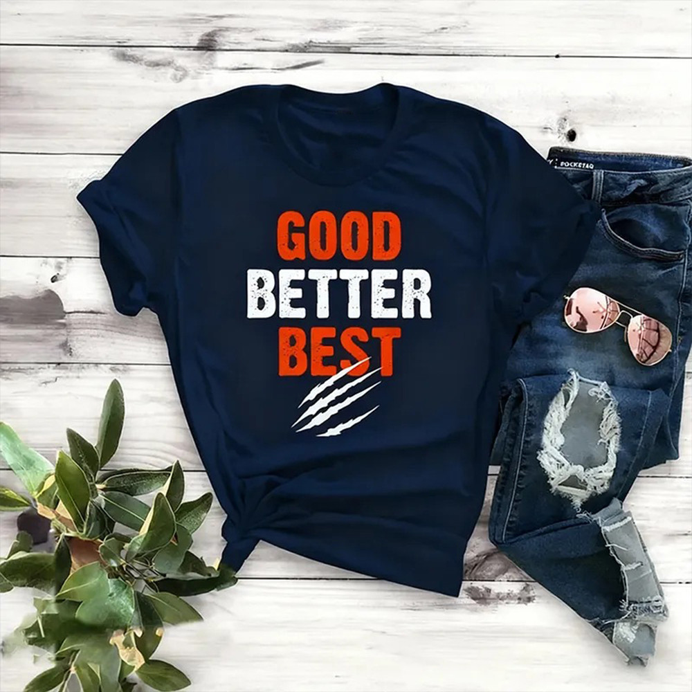 Chicago Bears Merch Good Better Best T-Shirt Best Gifts For Football Enthusiasts