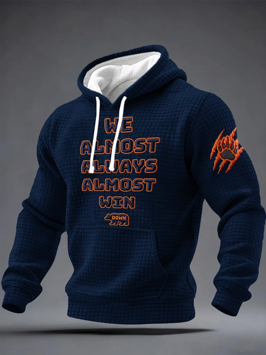 Chicago Bears Merch Hoodie We Almost Always Almost Win Football Hooded Sweatshirt