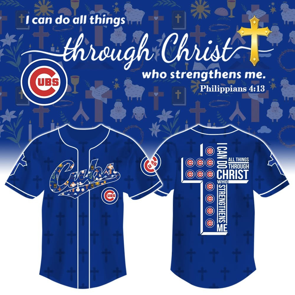 Chicago Cubs Faith Jersey I Can Do All Things Through Christ Who Strengthens Me Fan Gifts