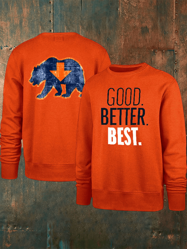 Chicago Football Good Better Best Sweatshirt Bears Merch Chicago Strong Clothing Orange Chicago Football Good Better Best Sweatshirt Bears Merch Chicago Strong Clothing Orange