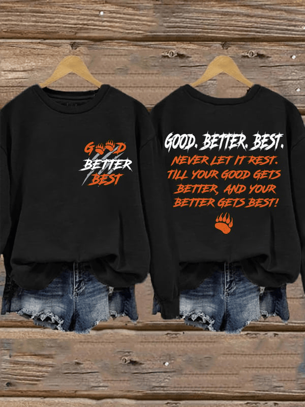 Chicago Football Sweatshirt Good Better Best Bears Sweatshirt Chicago Pride Clothing Black