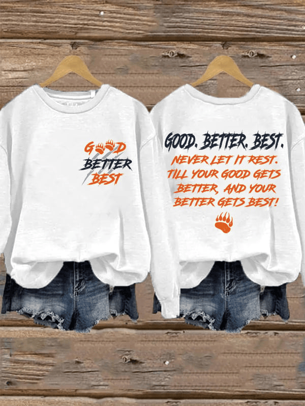 Chicago Football Sweatshirt Good Better Best Bears Sweatshirt Chicago Pride Clothing White
