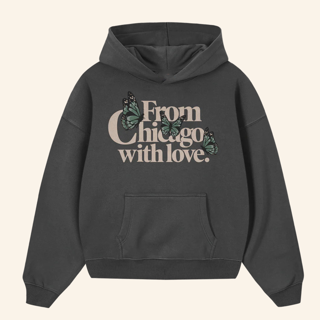 Chicago Over Everything Merch Butterfly From Chicago With Love Hoodie Gifts For Girlfriend Chicago Over Everything Merch Butterfly From Chicago With Love Hoodie Gifts For Girlfriend