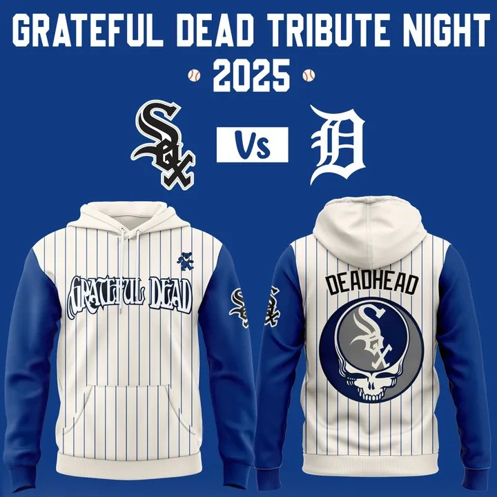 Chicago White Sox 2025 Grateful Dead Tribute Night Hoodie Great Gifts For Baseball Fans