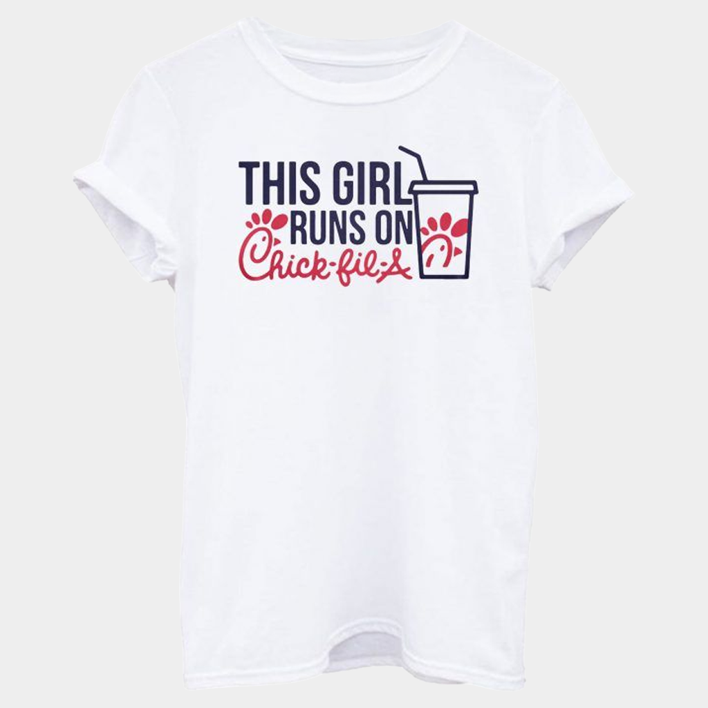 Chick Fil A Merch This Girl Runs On Chick Fil A T-Shirt Funny Gifts For Her