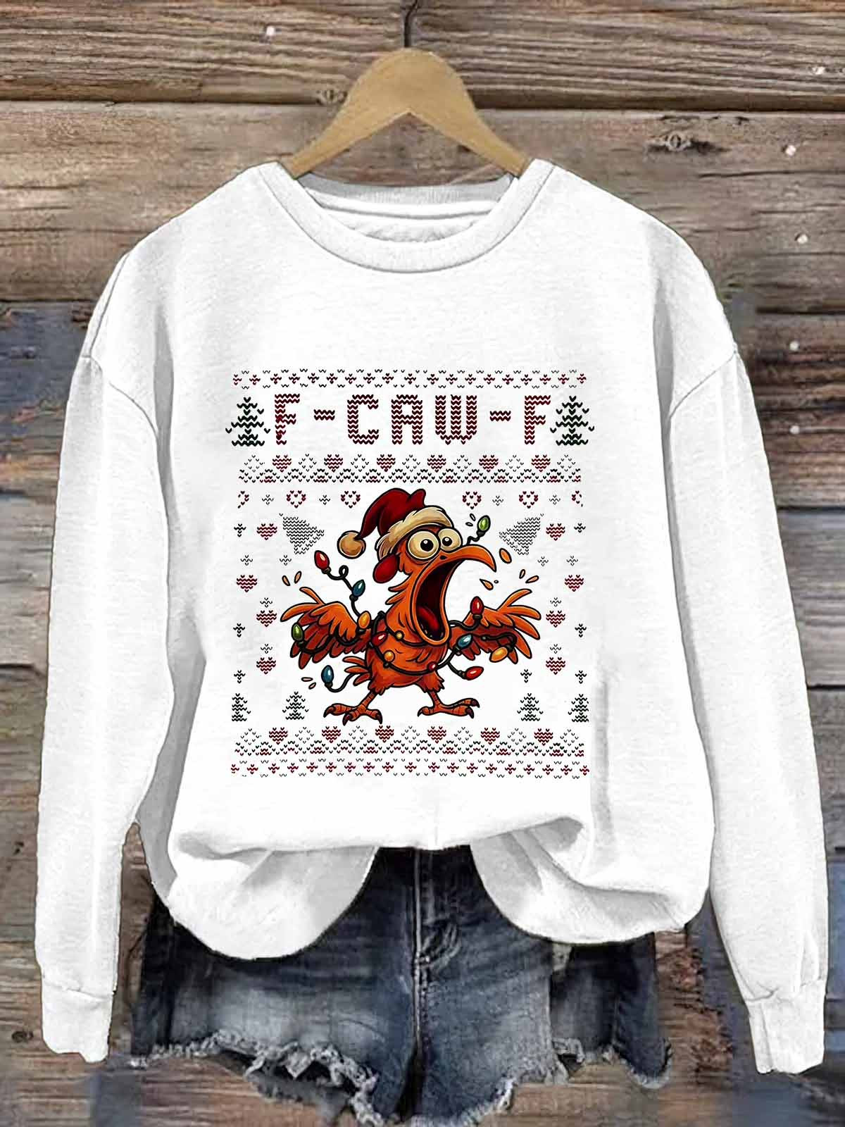 Chicken F Caw F Sweatshirt Funny Screaming Rooster Sarcastic Gifts Ideas