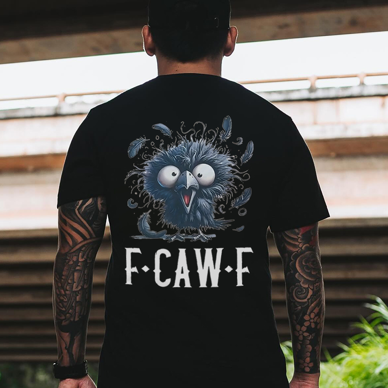 Chicken F Caw F T-Shirt Big Eyes Chicken Funny Apparel Presents For Meme Lovers