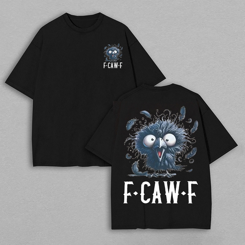 Chicken F Caw F T-Shirt Crazy Rooster Clothing Funny Meme Shirt Gifts For Him