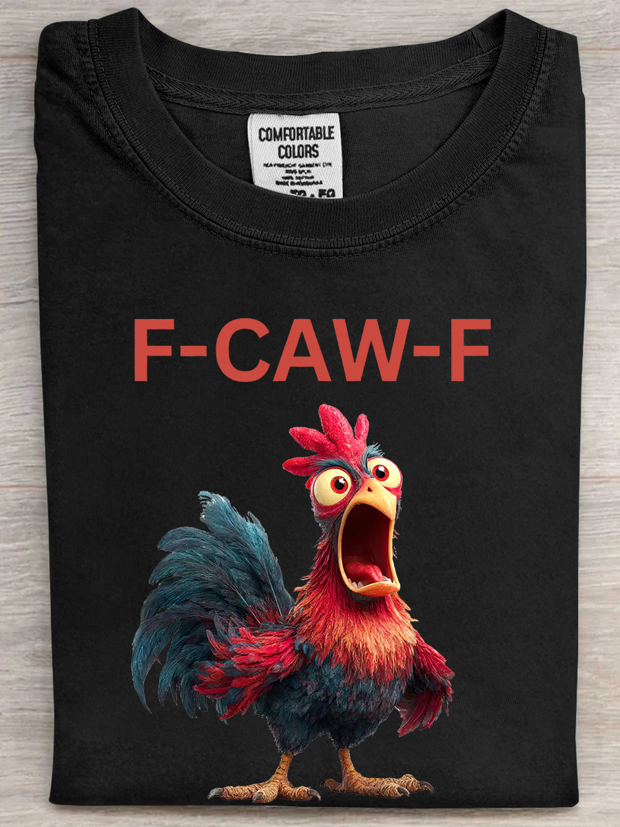 Chicken F Caw F T-Shirt Funny Animal Themed Funny Wordplay Shirt Present Ideas