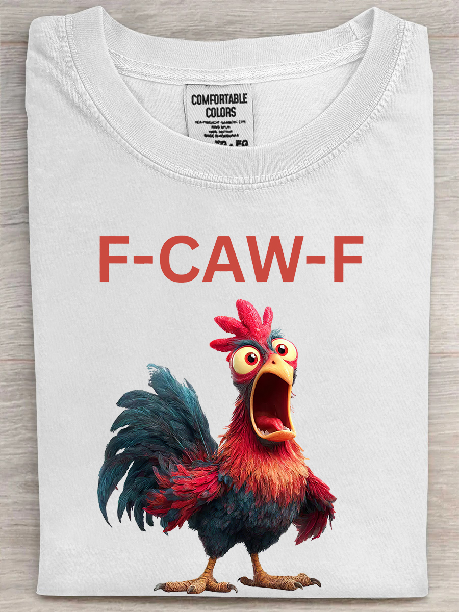 Chicken F Caw F T-Shirt Funny Animal Themed Funny Wordplay Shirt Presents For Her