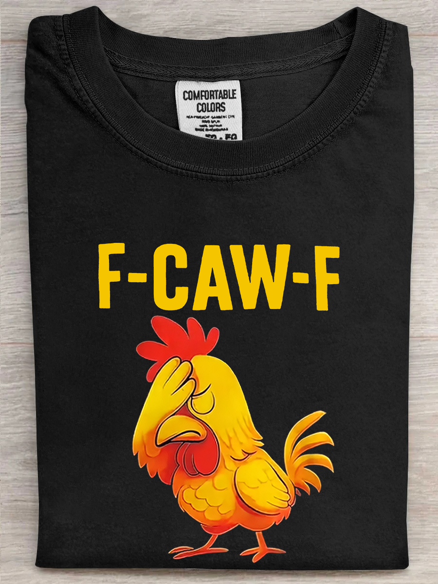 Chicken F Caw F T-Shirt Funny Chicken Apparel Funny Pun Gifts For Meme Lovers