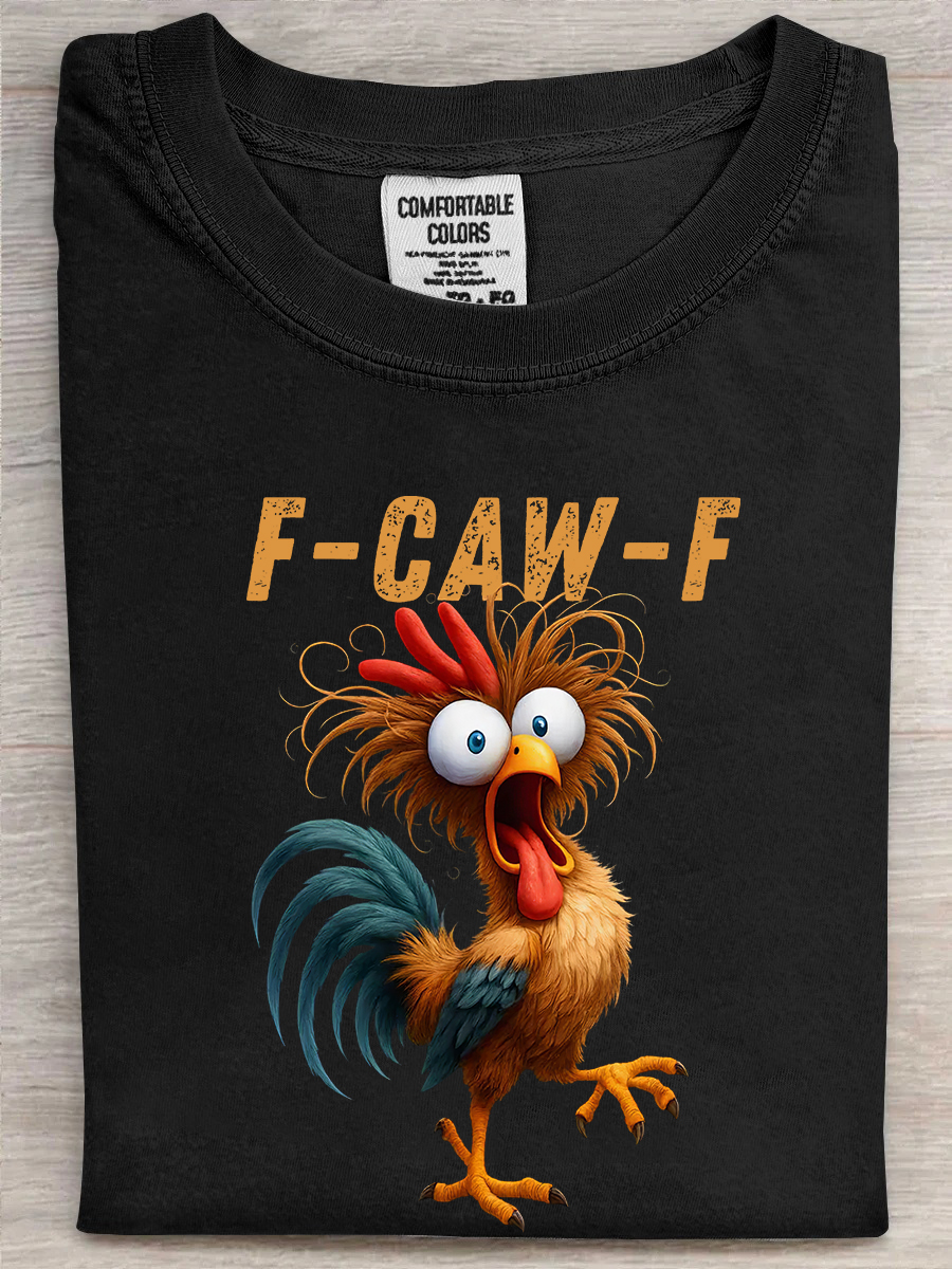 Chicken F Caw F T-Shirt Funny Rooster Themed Chicken Pun Shirt Good Meme Gifts