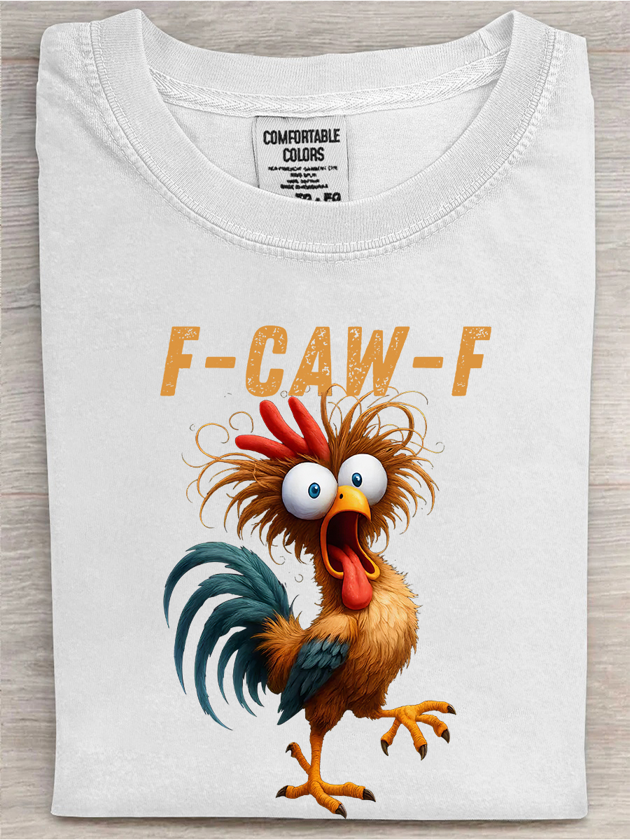 Chicken F Caw F T-Shirt Funny Rooster Themed Sarcastic Chicken Shirt Funny Meme Presents