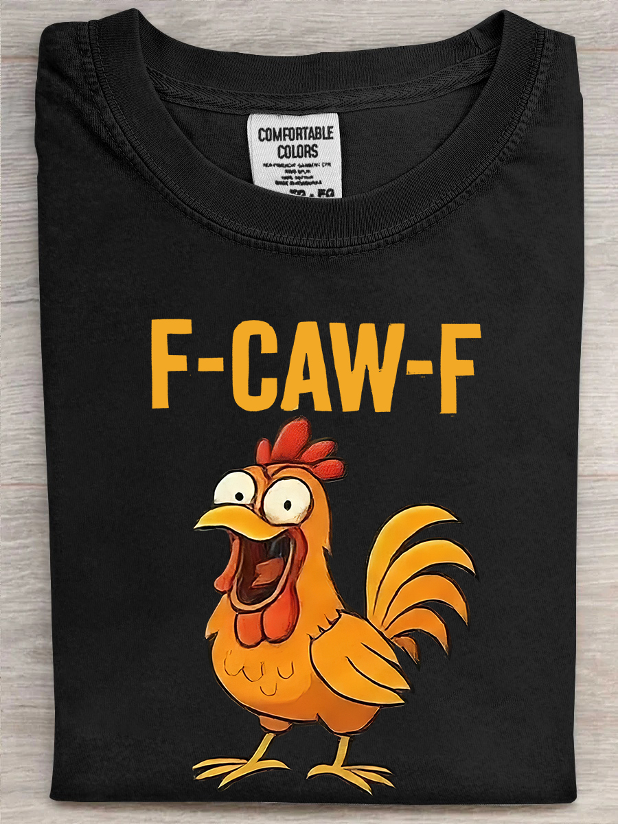 Chicken F Caw F T-Shirt Smiling Rooster Chicken Humor Tee Gifts For Rooster Lovers