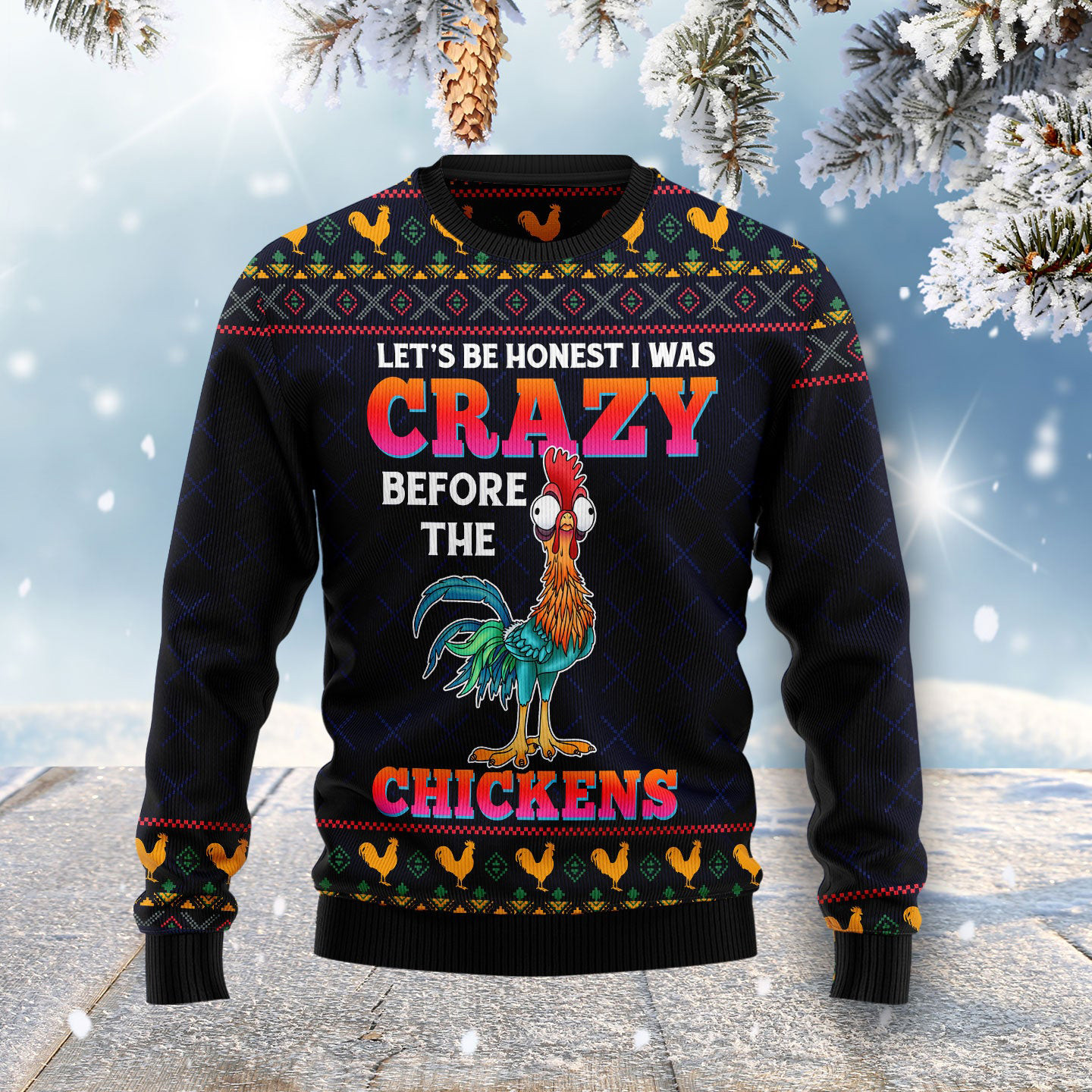 Chicken I Was Crazy Ugly Christmas Sweater Holiday Clothing Chicken Lover Christmas Gifts