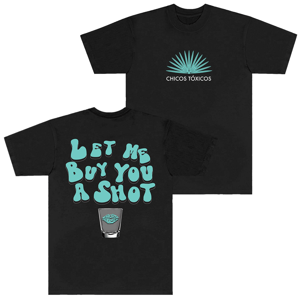 Chicos Toxicos Merch Casamigo T-Shirt Let Me Buy You A Shot Shirt Father's Day Gifts For Son Chicos Toxicos Merch Casamigo T-Shirt Let Me Buy You A Shot Shirt Father's Day Gifts For Son