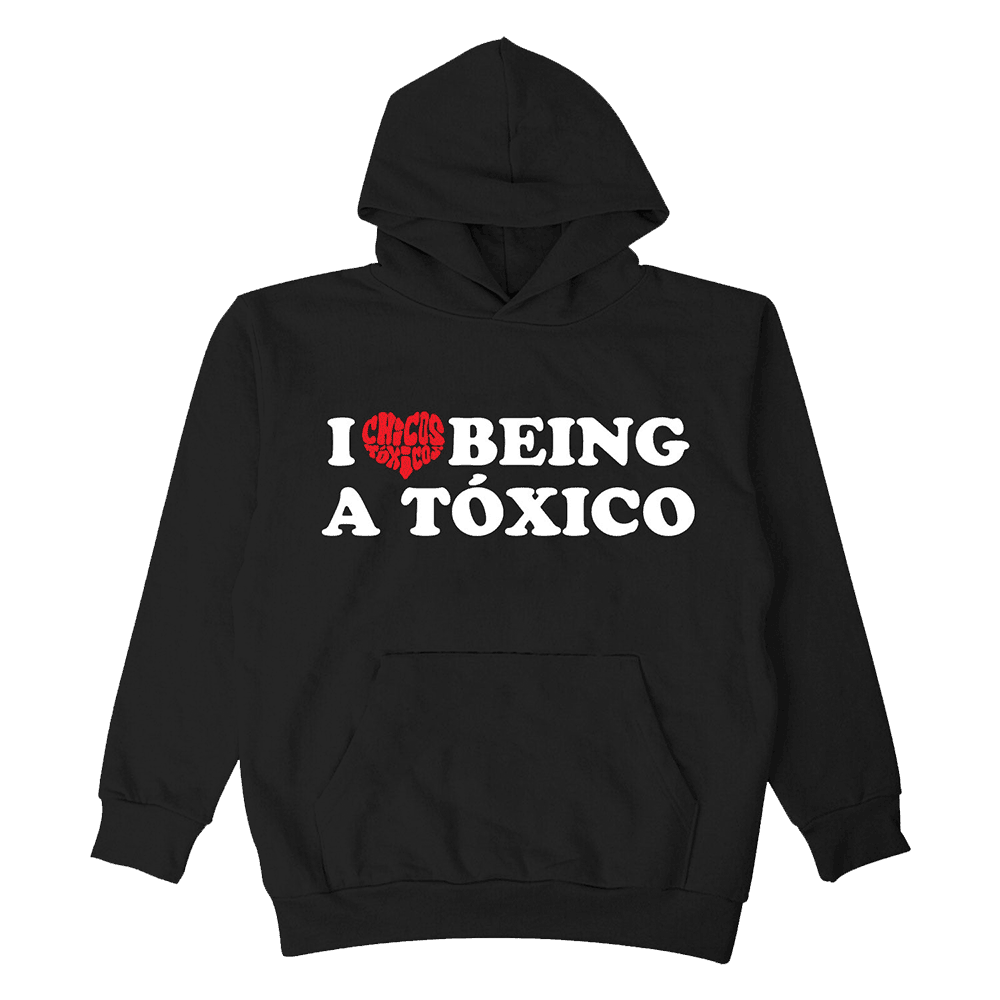 Chicos Toxicos Merch I Love Being Toxico Hoodie Father's Day Gifts For Son In Law Chicos Toxicos Merch I Love Being Toxico Hoodie Father's Day Gifts For Son In Law