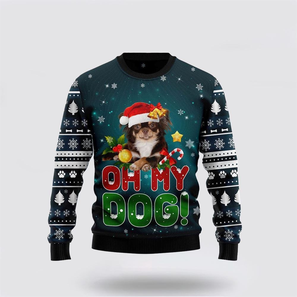 Chihuahua Oh My Dog Ugly Christmas Sweater Christmas Gift For Dog Love Christmas Gift Idea