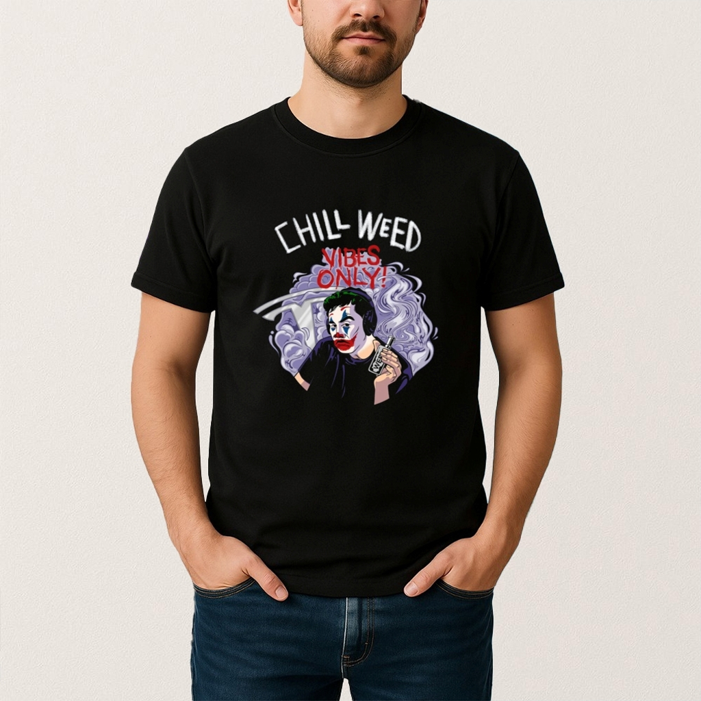 Chill Weed Vibes Only Joker Elon Musk Shirt Best Gifts For Husband