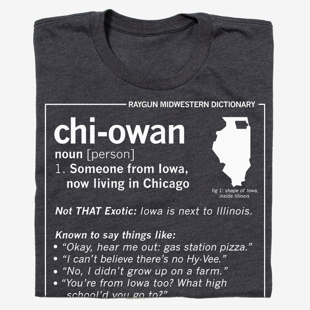 Chiowan Definition T-Shirt Raygun Midwastern Dictionary Shirt Gift Ideas For Him