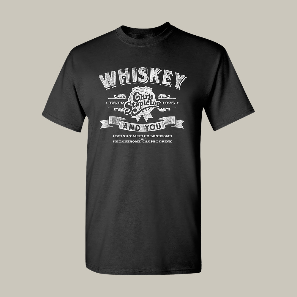 Chris Stapleton The Whiskey & You T-Shirt Music Clothes Gift For Chris Stapleton Fans