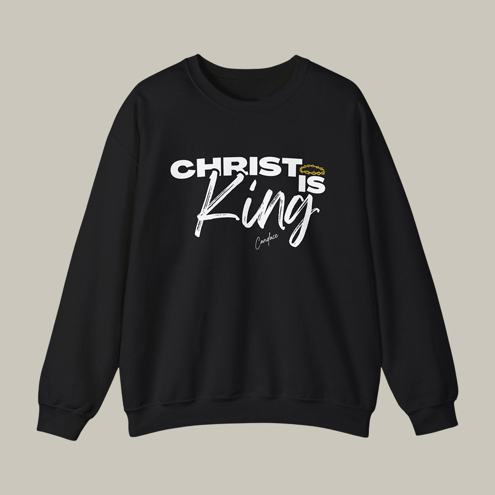 Christ Is King Candace Owens Sweatshirt Streetwear Apparel Gift For Candace Owens Lovers