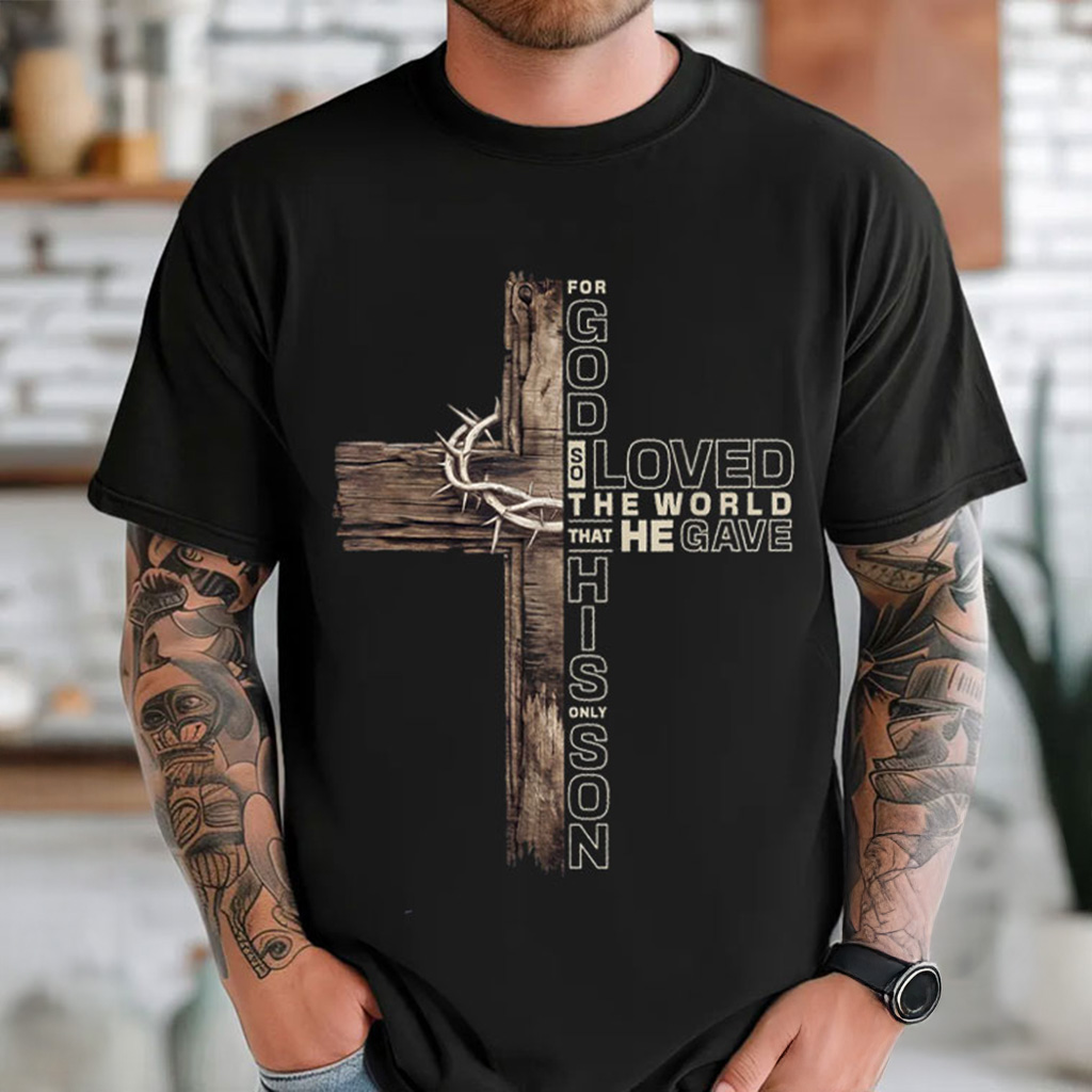 Christian Cross John 316 Religious Bible Verse T-Shirt Dad Christmas Gifts Christian Cross John 316 Religious Bible Verse T-Shirt Dad Christmas Gifts