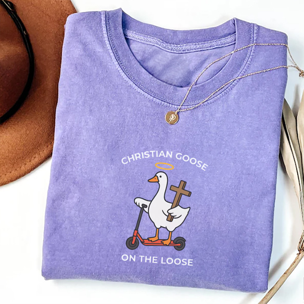 Christian Goose On The Loose T-Shirt Christian Themed Faith Based Clothes Present Idea