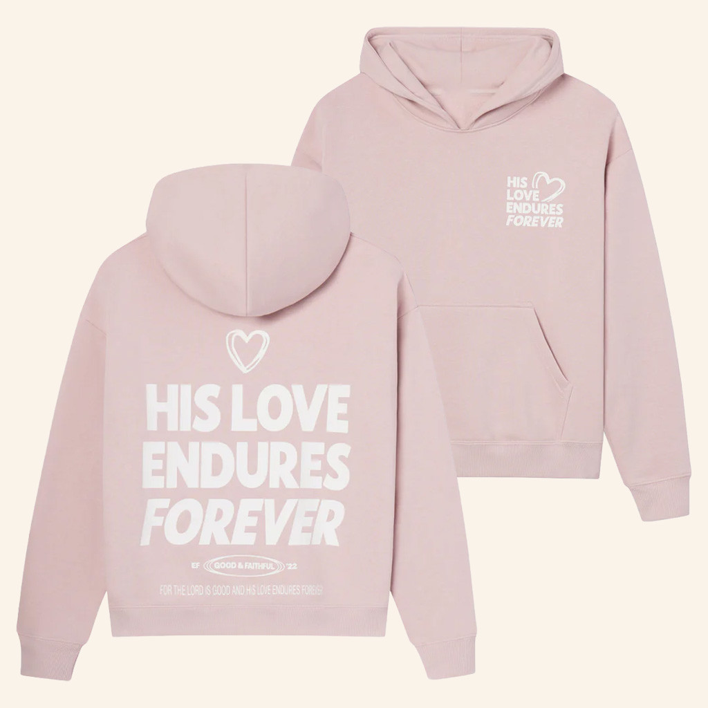 Christian Merch His Love Endures Forever Hoodie Christmas Gifts For Wife