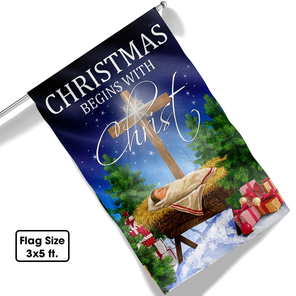 Christmas Begins With Christ Flag Jesus Is Born Baby Jesus In A Manger