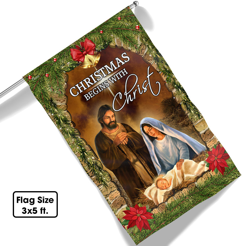 Christmas Begins With Christ Flag Nativity Of Jesus